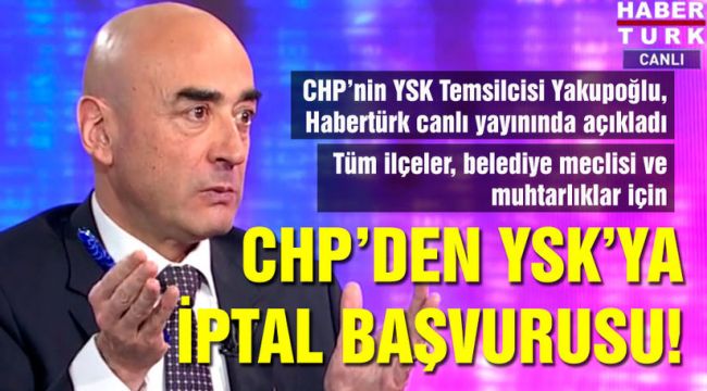Son dakika! CHP'nin YSK Temsilcisi Mehmet Hadimi Yakupoğlu'ndan açıklamalar