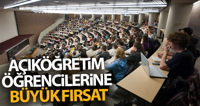 Açıköğretim öğrencilerine büyük fırsat