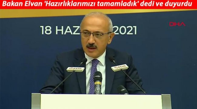 Son dakika... Bakan Elvan açıkladı: Önemli bir adım atıyoruz