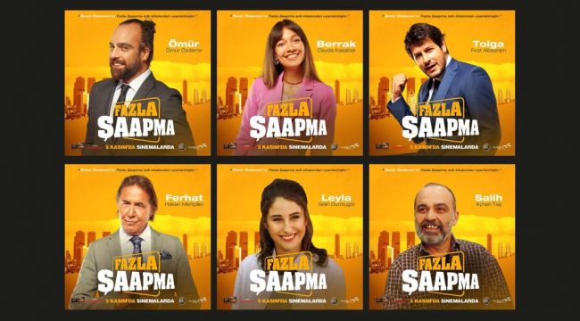 'FAZLA ŞAAPMA' 5 KASIM'DA VİZYONA GİRİYOR