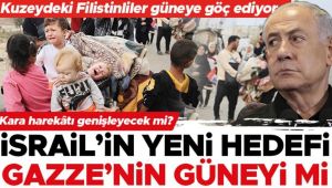 Kara harekâtı genişliyor mu... İsrail’in yeni hedefi Gazze’nin güneyi mi